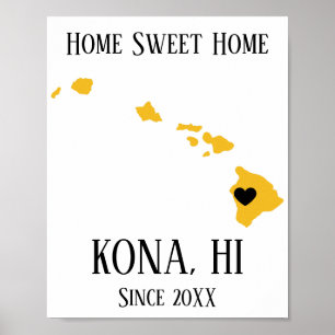 Zuhause Sweet Zuhause Kona Hawaii Staat Karte Poster