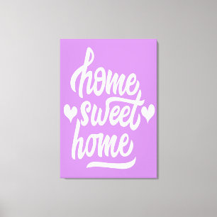 Zuhause Sweet Zuhause Leinwanddruck