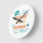 Zuhause Sweet Zuhause mit Bird und House Runde Wanduhr (Winkel)