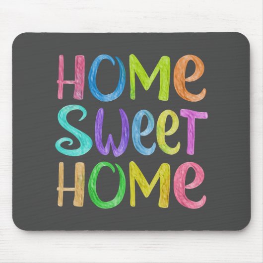 Zuhause Sweet Zuhause Mousepad (Vorne)