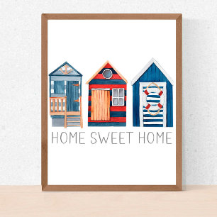 Zuhause Sweet Zuhause Nautical Summer Beach Hütte  Poster