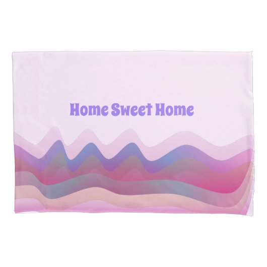 Zuhause Sweet Zuhause Pillowcase Kissenbezug (Vorderseite)