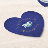 "Zuhause Sweet Zuhause Planet Earth" Herz geformt Untersetzer (angewinkelt)