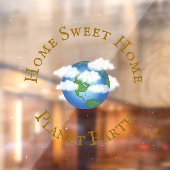 "Zuhause Sweet Zuhause Planet Earth" Schönes Unive Fensteraufkleber (Blatt 2)