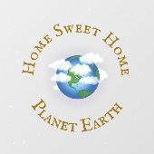 "Zuhause Sweet Zuhause Planet Earth" Schönes Unive Fensteraufkleber (Blatt)