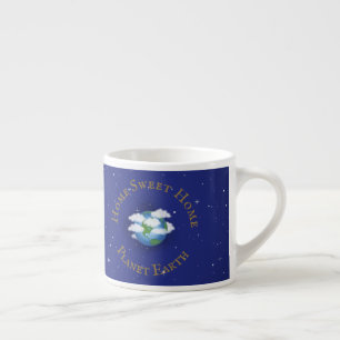 "Zuhause Sweet Zuhause Planet Earth" Whimsical Ast Espressotasse