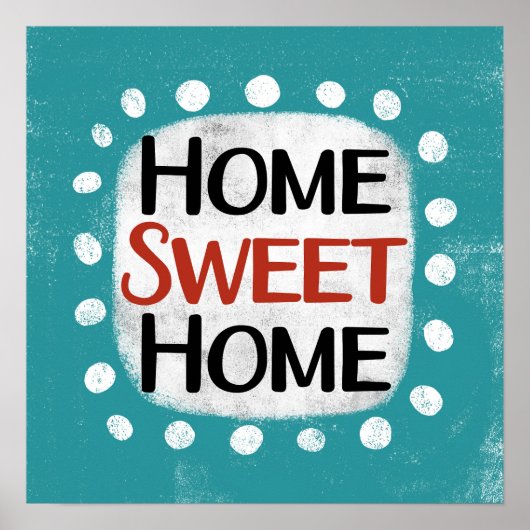 Zuhause Sweet Zuhause Poster Wall Art (Vorne)