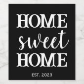 Zuhause Sweet Zuhause Real Anwesen Neuer Hausbesit Weinetikett (Einzelnes Label)