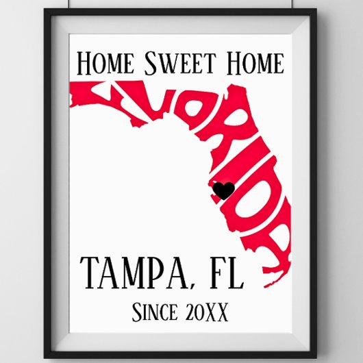 Zuhause Sweet Zuhause Tampa Florida Roter Staat Ka Poster