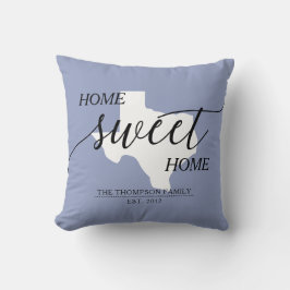 Zuhause Sweet Zuhause TX Staat Familienname Throw  Kissen