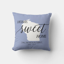 Zuhause Sweet Zuhause WI Staat Familienname Throw  Kissen