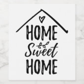 Zuhause Sweet Zuhause Zitat Neue Zuhause Living Wo Weinetikett (Einzelnes Label)