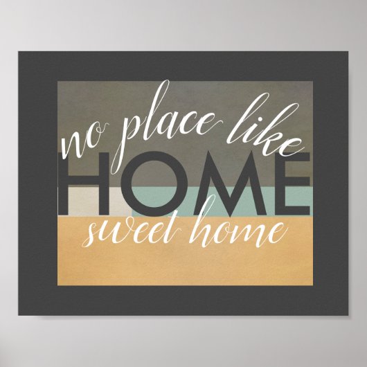 Zuhause Sweet Zuhause Zitat Poster Typografie (Vorne)