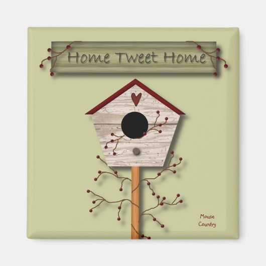 Zuhause Tweete Zuhause Magnet (Vorne)