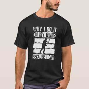 Zuhause-Verbesserungen und Abriss von Häusern T-Shirt