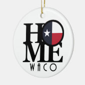 ZUHAUSE Waco Texas Keramik Ornament (Links)