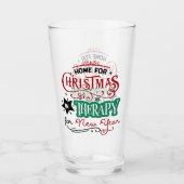 Zuhause zu Weihnachten und Therapie | Funny Sarcas Glas (Vorderseite)