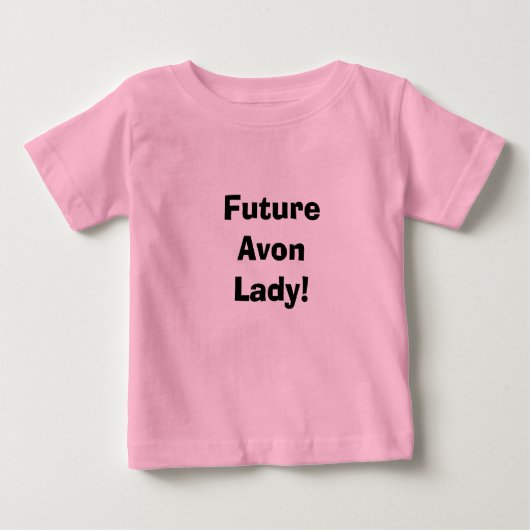 Zukunft Avon Lady! Baby T-shirt (Vorderseite)