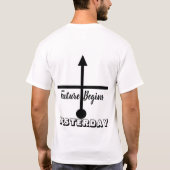 Zukunft beginnt gestern Minimalistisch Timeline Ar T-Shirt (Rückseite)
