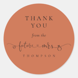 Zukunft Brautparty Terracotta Vielen Dank Runder Aufkleber