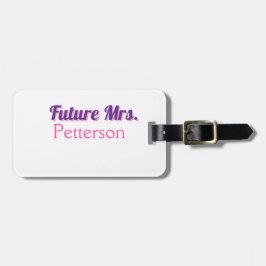 Zukunft Frau hinzufügen namebride Hochzeit Bachelo Gepäckanhänger
