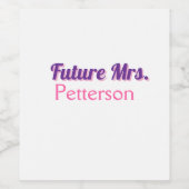 Zukunft Frau hinzufügen namebride Hochzeit Bachelo Weinetikett (Einzelnes Label)