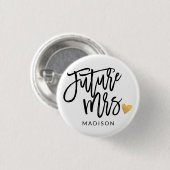 Zukunft Frau Kalligraphie personalisiert Button (Vorne & Hinten)