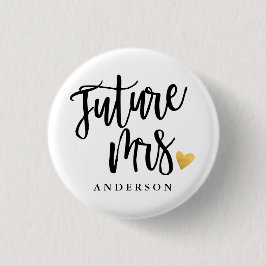 Zukunft Frau Kalligraphie personalisiert Button