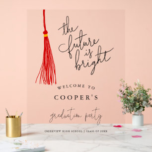 Zukunft ist hell Red Tassel Grad Party Sign Acrylschild