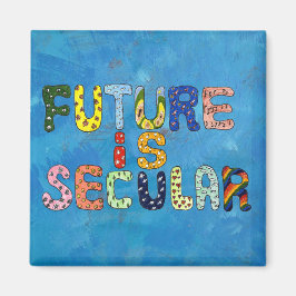 ZUKUNFT IST SEKULÄR MAGNET