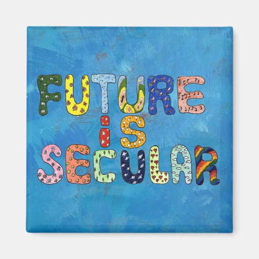 ZUKUNFT IST SEKULÄR MAGNET (Vorne)