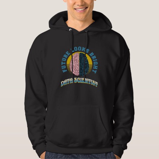 Zukunft sieht hell aus Data Scientist Hochschulabs Hoodie (Vorderseite)