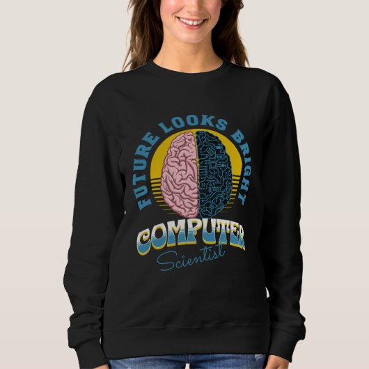Zukunft sieht hell aus Informatiker Hochschulabsch Sweatshirt (Vorderseite)