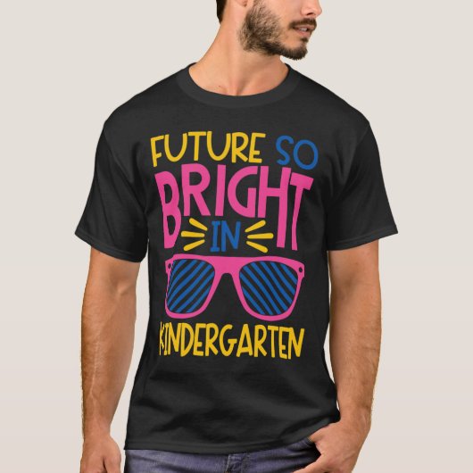 Zukunft So hell in Kindergarten Sonnenbrille Kid _ T-Shirt (Vorderseite)