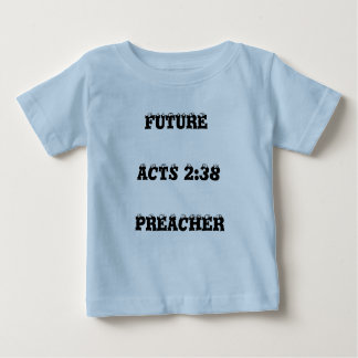 ZUKUNFT, TATEN-2:38, PREDIGER BABY T-SHIRT