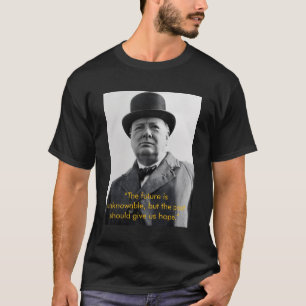 Zukunft, Vergangenheit Churchill T-Shirt