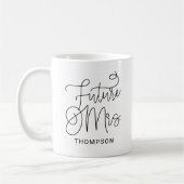 Zukünftige Frau Black Modern Script Custom Wedding Kaffeetasse (Links)