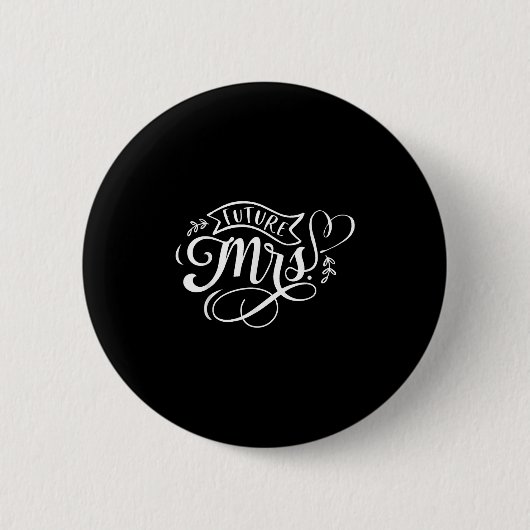 Zukünftige Frau Button (Vorderseite)