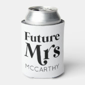 Zukünftige Frau Custom Nachname Bride zu Fiancé Dosenkühler (Kanne Vorderseite)