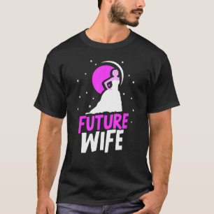 Zukünftige Frau Junggesellinnenabschied Hochzeit B T-Shirt
