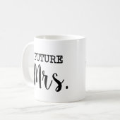 Zukünftige Frau lustige Braut Kaffeetasse (Vorderseite Links)