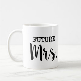 Zukünftige Frau lustige Braut Kaffeetasse