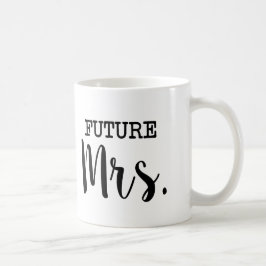 Zukünftige Frau lustige Braut Kaffeetasse