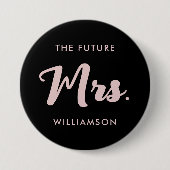 Zukünftige Frau Nachname Getting Pink Black Button (Vorderseite)