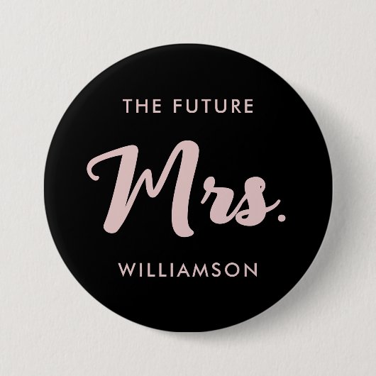 Zukünftige Frau Nachname Getting Pink Black Button (Vorderseite)