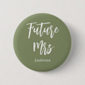 Zukünftige Frau Sage Green Bride Button (Vorderseite)