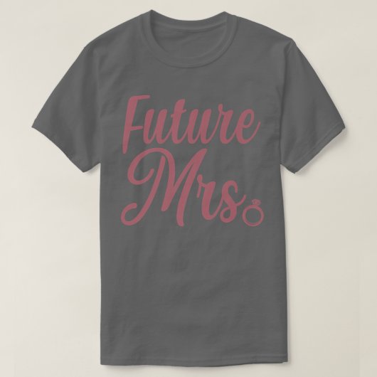 Zukünftige Frau T-Shirt (Design vorne)