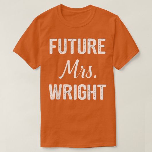 Zukünftige Frau T-Shirt (Design vorne)