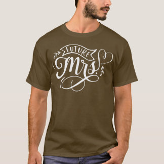 Zukünftige Frau T-Shirt