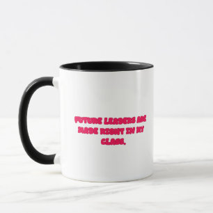 Zukünftige Führungskräfte werden in meiner Klasse Tasse